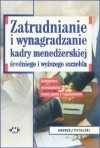 Zatrudnianie i wynagradzanie kadry menedżerskiej średniego i wyższego szczebla