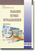 Badanie rynku wynagrodzeń. Problemy metodologiczne