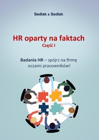 HR oparty na faktach. 
Badania HR - spójrz na firmę oczami pracowników!