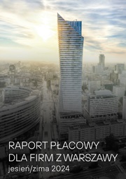 Raport płacowy dla firm z Warszawy - jesień/zima 2024