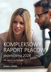 Kompleksowy raport płacowy - jesień/zima 2024