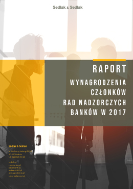 Wynagrodzenia członków rad nadzorczych banków w 2017 roku