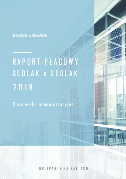 Raport płacowy Sedlak & Sedlak 2018 
– stanowiska administracyjne