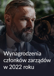 Wynagrodzenia członków zarządów w 2022 roku