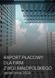 Raport płacowy dla firm z województwa małopolskiego - jesień/zima 2024