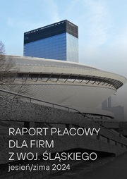 Raport płacowy dla firm z województwa śląskiego - jesień/zima 2024