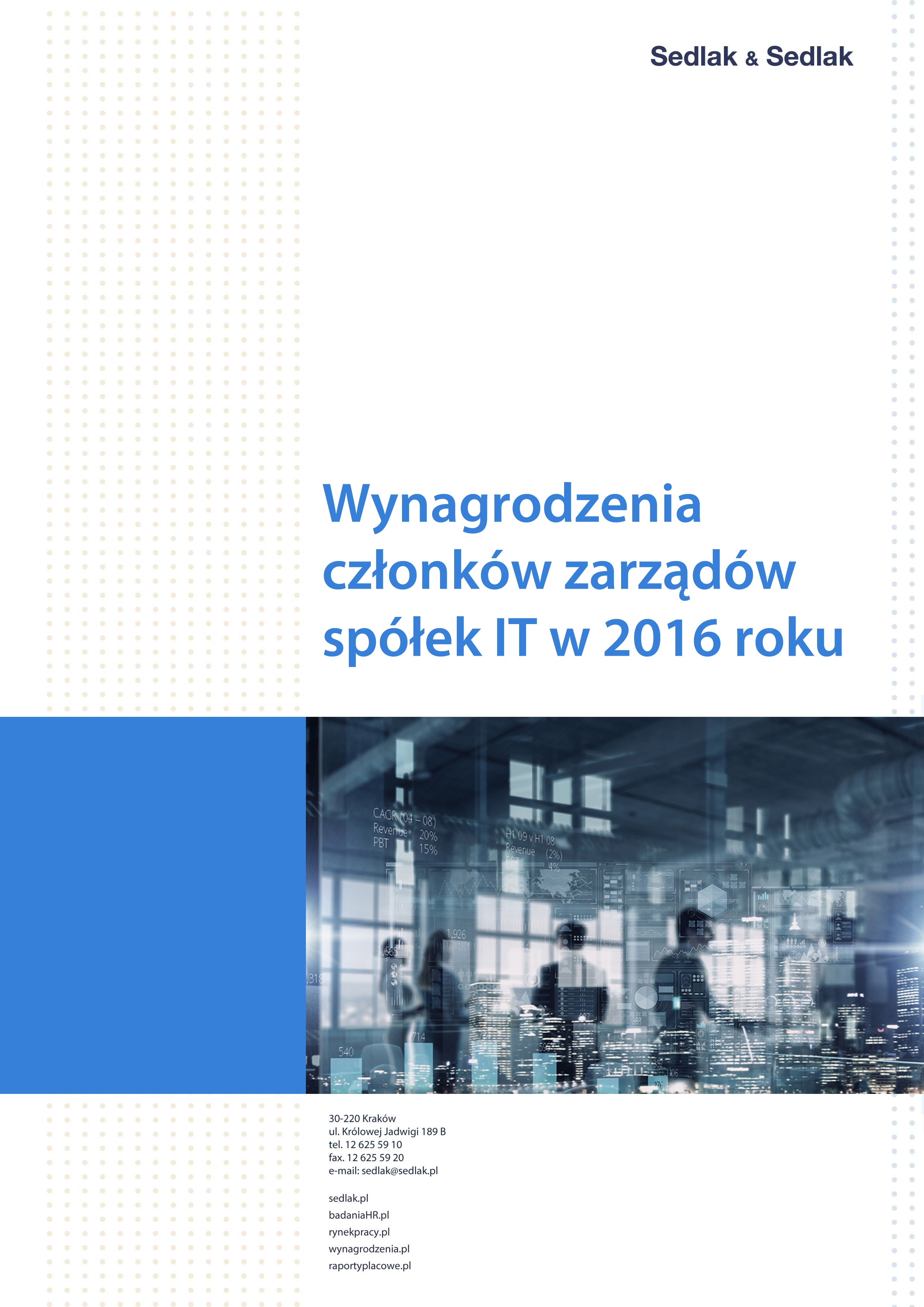 Wynagrodzenia członków zarządów spółek IT w 2016 roku